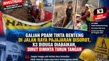 Galian PDAM Tirta Benteng di Jalan Raya Pajajaran Disorot, K3 Diduga Diabaikan, Dirut Diminta Turun Tangan